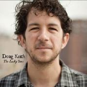 DOUG KEITH: "The Lucky Ones"