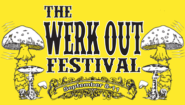 The Werk Out Festival Announces 2011 Lineup