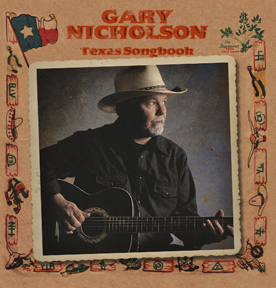 Gary Nicholson's New CD, Texas Songbook