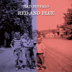 Mad Buffalo Shows Colors on New CD, Red & Blue, Out Now