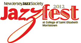 New Jersey Jazz Society Presents JazzFest 2012 in Morristown, NJ