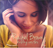Rachel Brown's Debut Album, Building Castles Streets 9/18/12