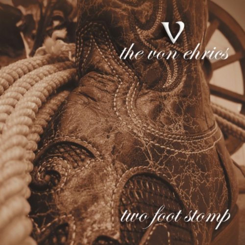 Von Ehrics | Two Foot Stomp | CD Review