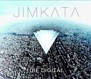 Jimkata On Tour Now in Support of New EP, 'Die Digital'