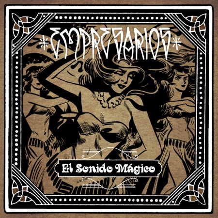 Empresarios Announce New Album: El Sonido Magico