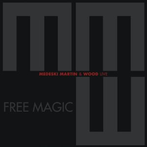 Medeski Martin & Wood | 'Free Magic' | New Music Review