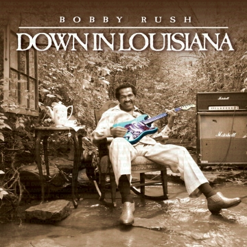 Bobby Rush 'Down in Louisiana' album due in February