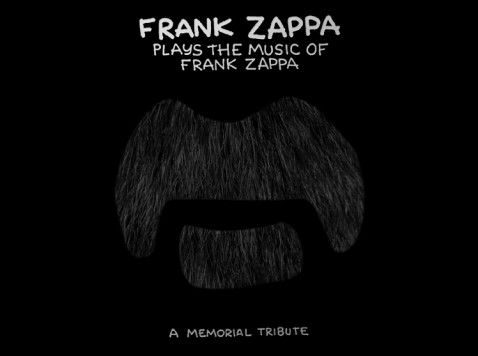 Frank Zappa Plays The Music Of Frank Zappa–A Memorial Tribute