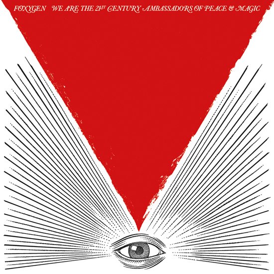Review: Foxygen's We Are The 21st Century Ambassadors Of Peace & Magic