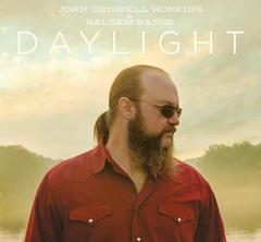 John Driskell Hopkins & Balsam Range Release 'Daylight' TODAY