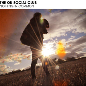 The OK Social Club's LP, 'Nothing in Common' Streets 2/4/13