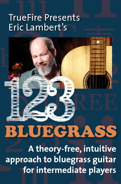TrueFire.com Unveils Bluegrass Guitar Course by Eric Lambert