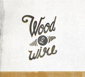 Austin's Wood & Wire Releases Debut Album Today