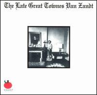 Two New Townes Van Zandt Reissues from Omnivore Recordings
