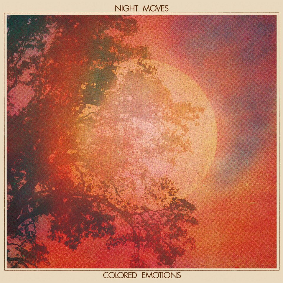 Night Moves | 'Colored Emotions' | Review