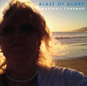 Marshall Chapman's 'Blaze of Glory' CD features Todd Snider, out 5/28