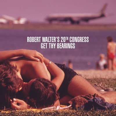 Robert Walter's 20th Congress Announce 'Get Thy Bearings,' Available 6/2