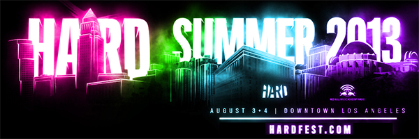 Hard Summer Unveils 2013 Line-up