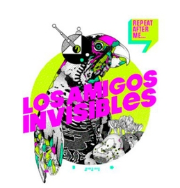 Los Amigos Invisibles | Repeat After Me | Review