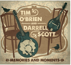 Tim O'Brien & Darrell Scott reunite for 'Memories & Moments'