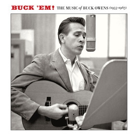 Buck Owens' 2-CD 'Buck 'Em' traces musical evolution 1955-67