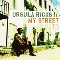 Soul/Blues Singer Ursula Ricks Sings About "My Street"