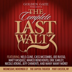 The Complete Last Waltz: Wed. Nov. 27 at Capitol Theatre