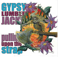 Gypsy Lumberjacks | Pulling Upon the Strap | New Music Review