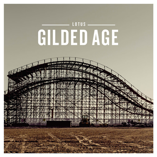 Lotus Announces New Album, Gilded Age, out 7/22