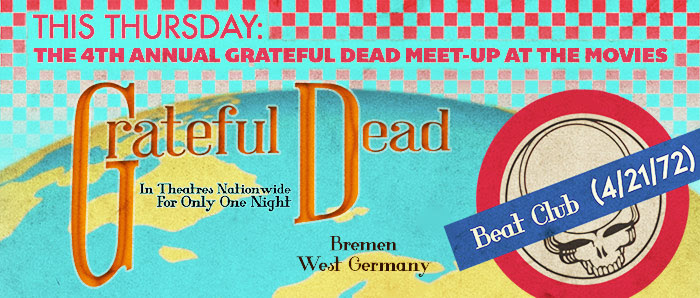This Thursday: The 4th Annual Grateful Dead Meet-Up At The Movies