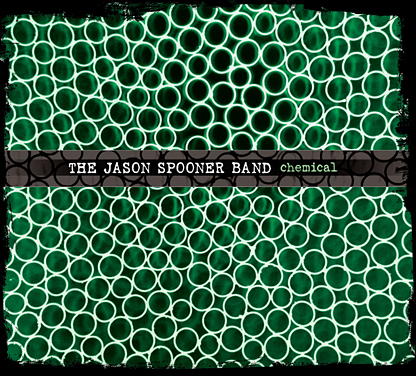 The Jason Spooner Band Announce release of chemical on 9/16