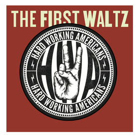 Hard Working Americans To Release The First Waltz Rockumentary