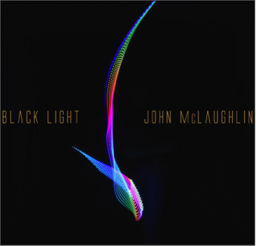 John McLaughlin Releases Black Light Tomorrow, 9/18
