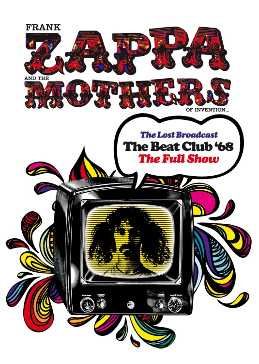 Frank Zappa and the Mothers of Invention “The Lost Broadcast: The Beat Club '68" Entire Performance To Be Released On DVD