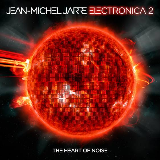 Jean-Michel Jarre Set to Release 'Electronica Vol. 2: The Heart of Noise'