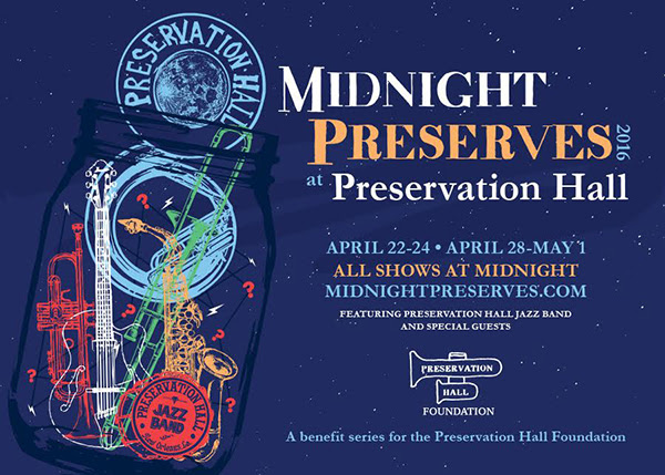 12th Annual Midnight Preserves at Preervation Hall
