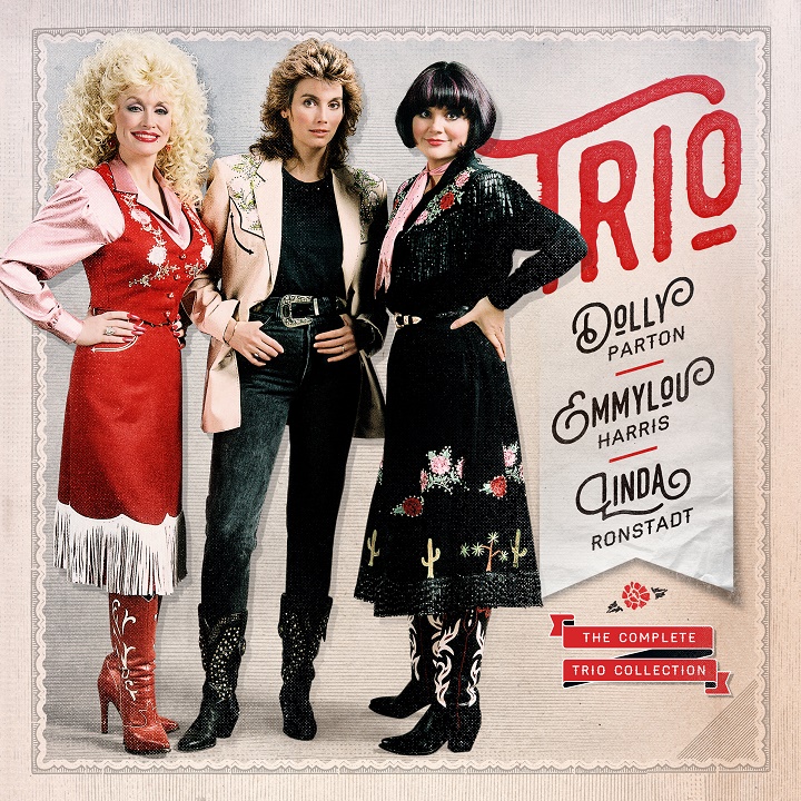Dolly Parton, Linda Ronstadt & Emmylou Harris: The Complete Trio Collection