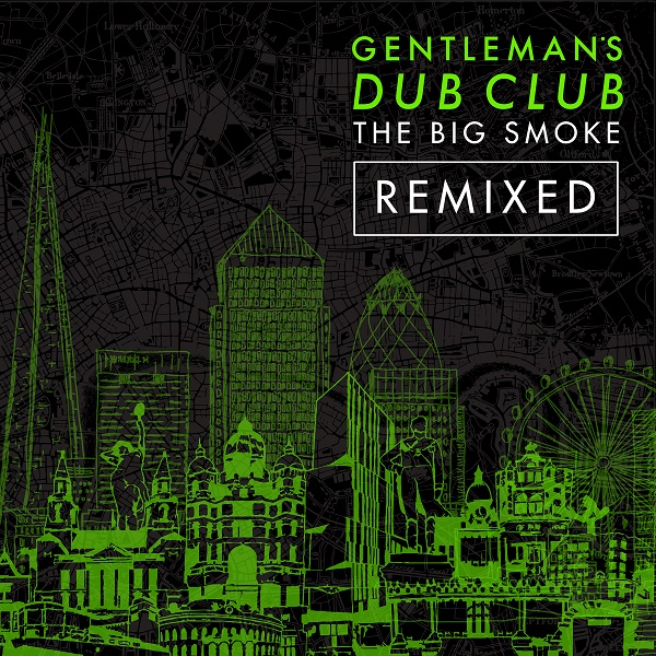 Gentleman's Dub Club Digital-Only Remix