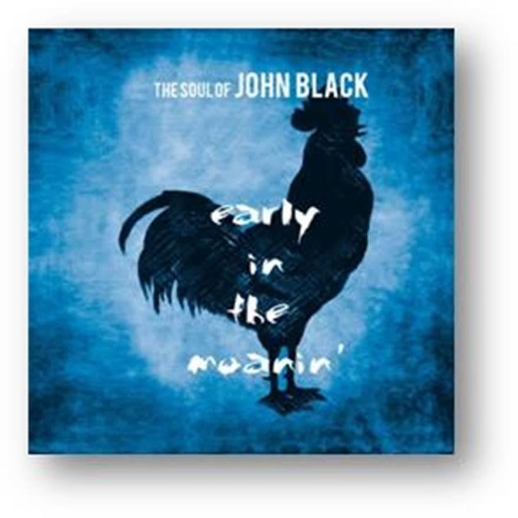 The Soul Of John Black – Early In The Moanin' Out 2/3