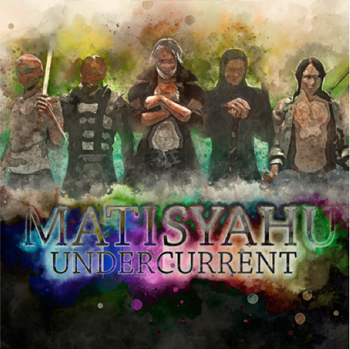 Matisyahu Announces EP "Undercurrent"