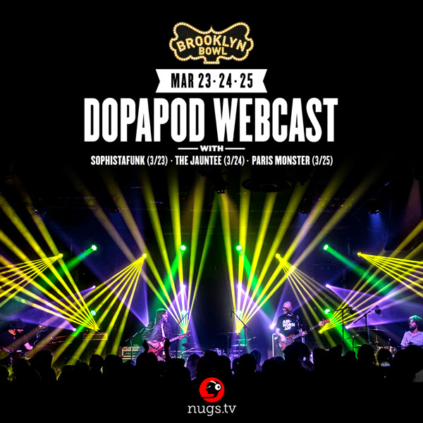 nugs.tv Tonight: Watch Dopapod Thurs – Fri – Sat from Brooklyn Bowl