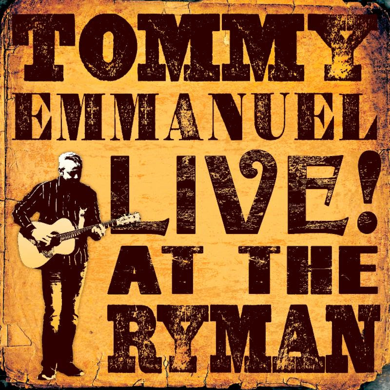 Tommy Emmanuel Announces 'Live! At The Ryman'
