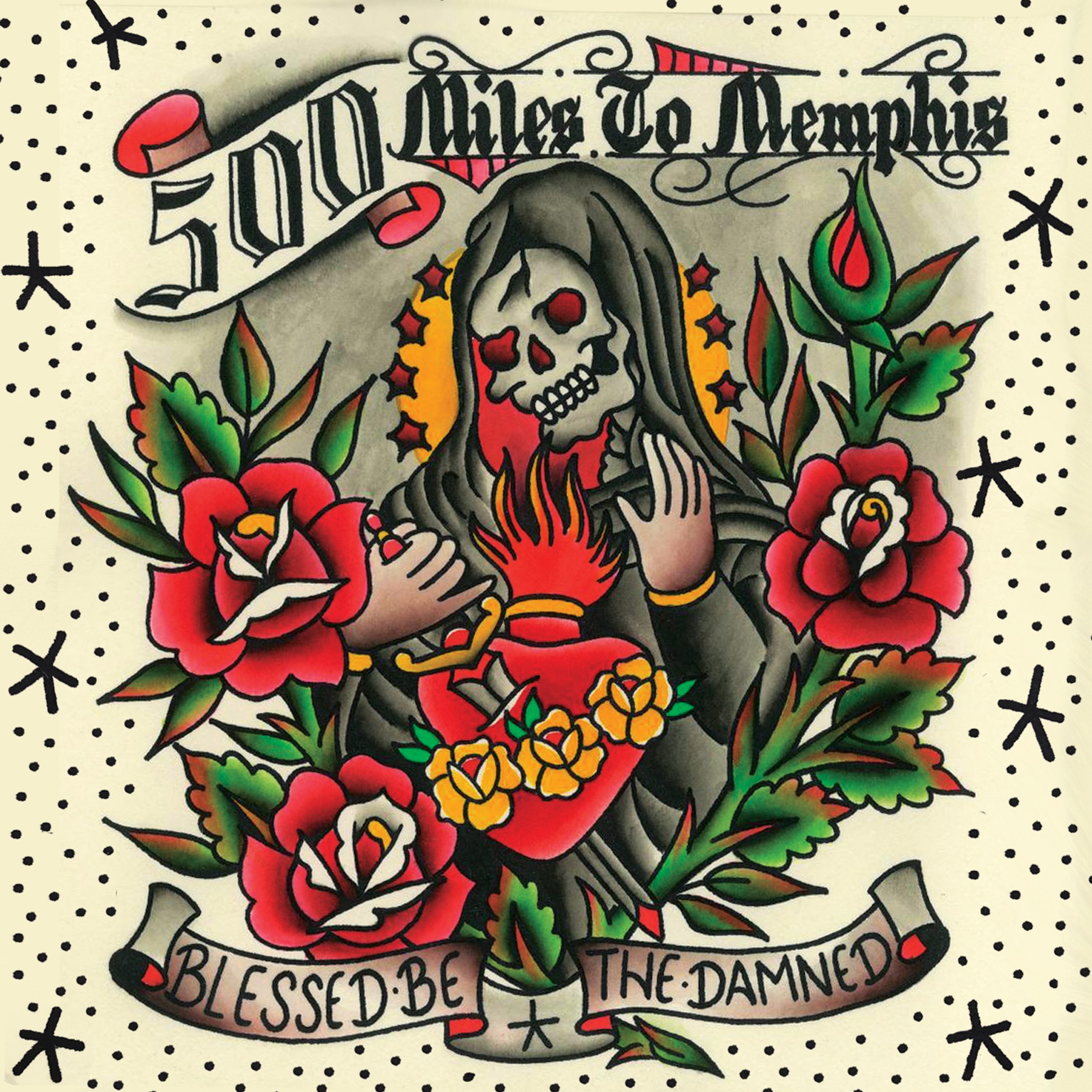 500 MILES TO MEMPHIS SET TO RELEASE BLESSED BE THE DAMNED