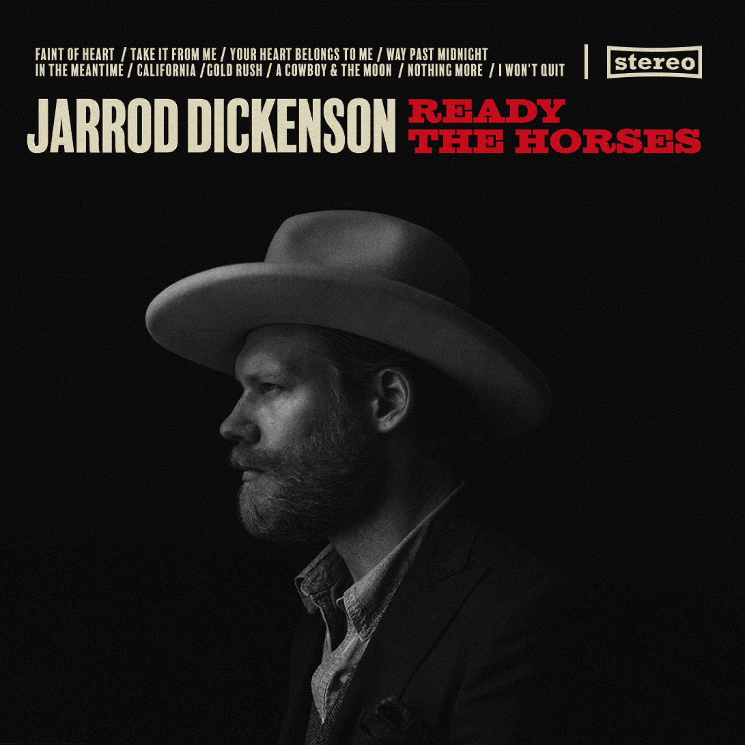 Jarrod Dickenson Releases "Ready The Horses"