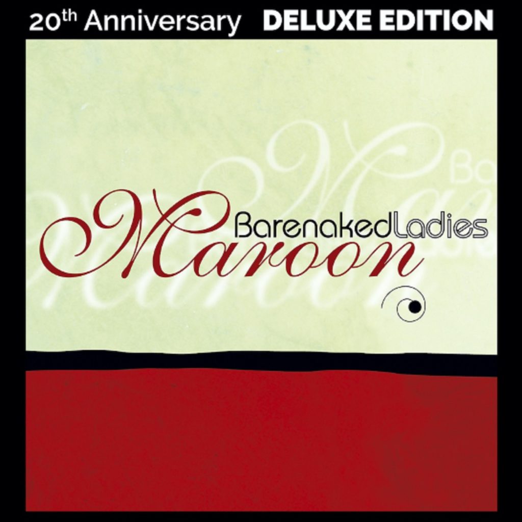 Barenaked Ladies celebrate 20th anniversary of 'Maroon'