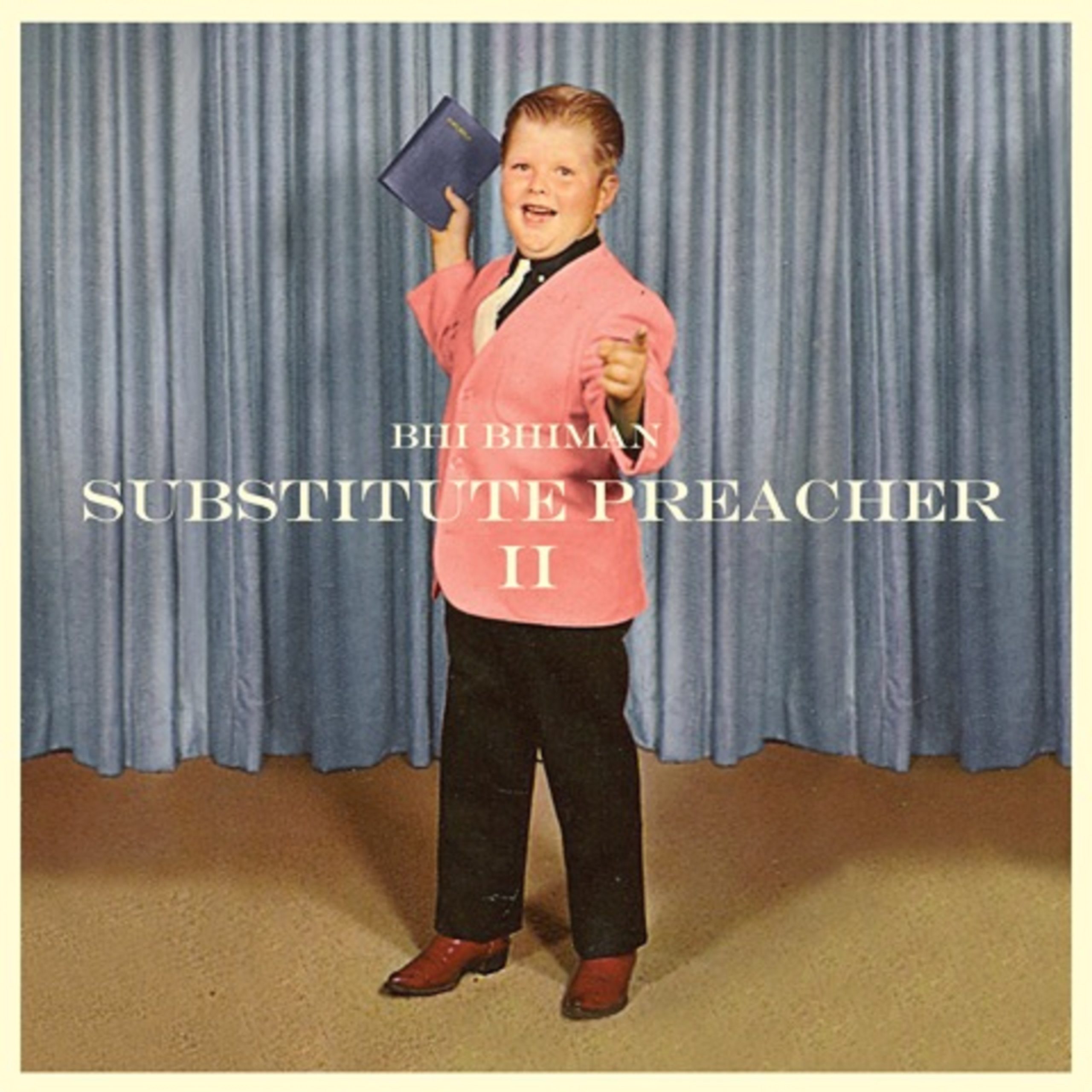 Bhi Bhiman Releases "Substitute Preacher 2"