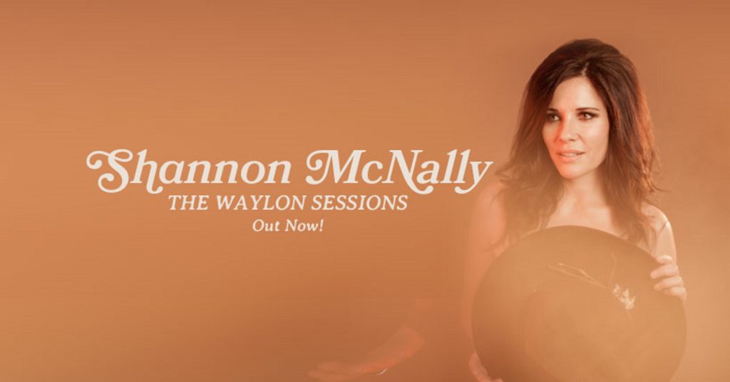 SHANNON MCNALLY covers Kris Kristofferson on new video