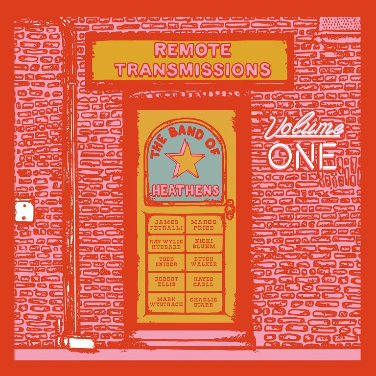 THE BAND OF HEATHENS READY NEW ALBUM, REMOTE TRANSMISSIONS VOL. 1
