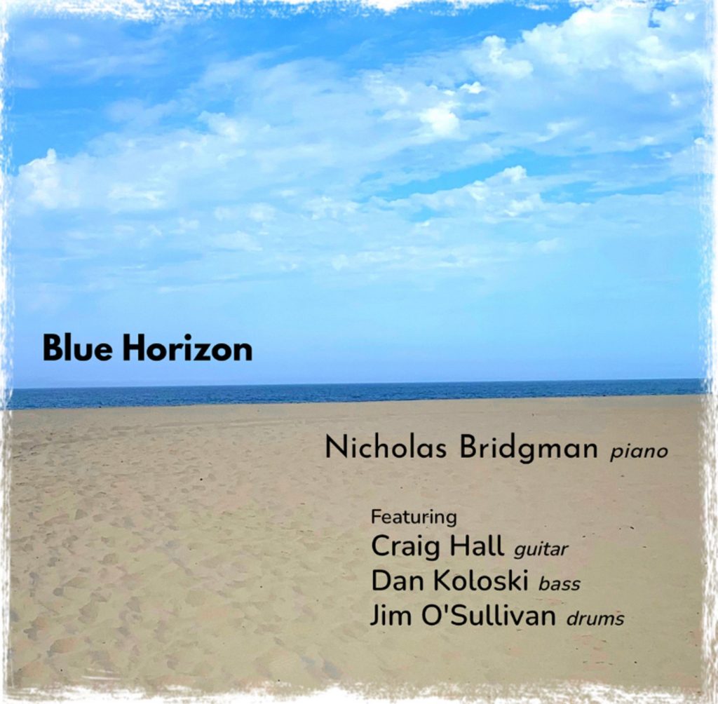 Nicholas Bridgman releases new album, 'Blue Horizon'