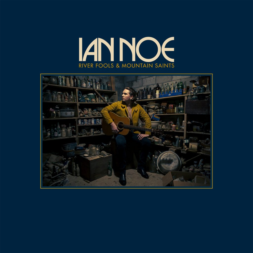 Kentucky storyteller Ian Noe releases sophomore album "River Fools & Mountain Saints"
